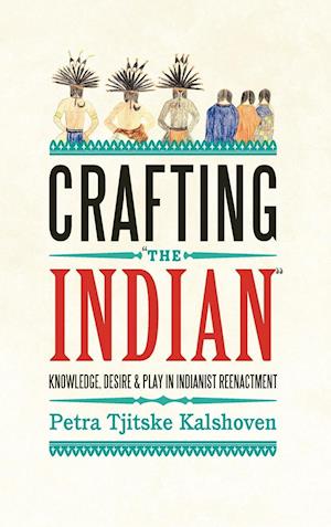 Crafting 'The Indian'