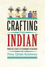 Crafting ''The Indian''