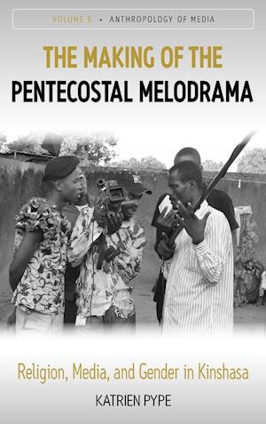 The Making of the Pentecostal Melodrama