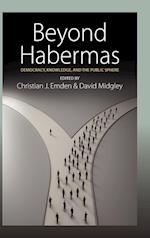 Beyond Habermas