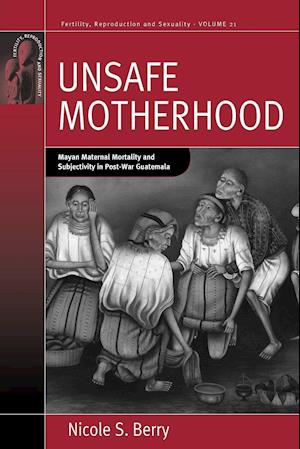 Unsafe Motherhood