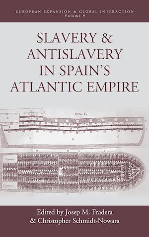 Slavery and Antislavery in Spain's Atlantic Empire