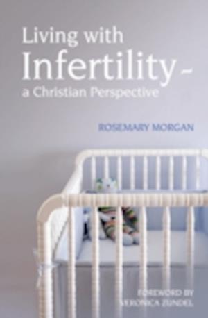 Living with Infertility - a Christian perspective