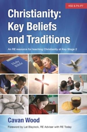 Christianity Key Beliefs and Traditions