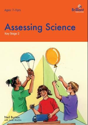 Assessing Science at Key Stage 2