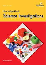 How to Sparkle at Science Investigations