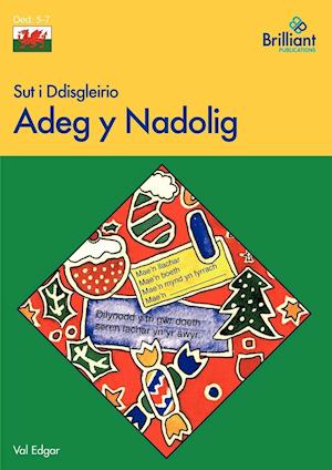 Sut I Ddisgleirio Adeg y Nadolig