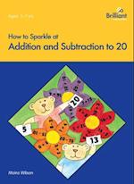 How to Sparkle at Addition and Subtraction to 20