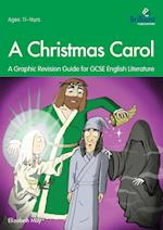 A Christmas Carol: A Graphic Revision Guide for GCSE English Literature