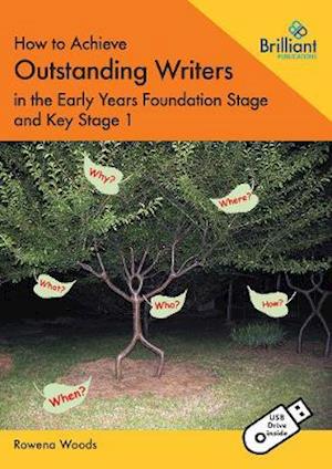 How to Achieve Outstanding Writers in the Early Years Foundation Stage and Key Stage 1  (Book and USB)