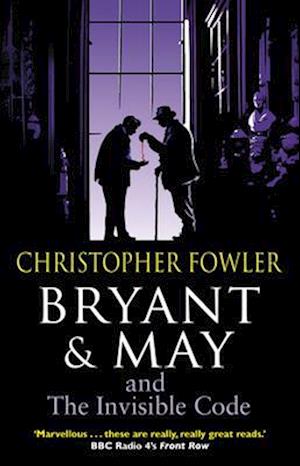 Bryant & May and the Invisible Code