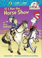 Cat in the Hat: If I Ran the Horse Show