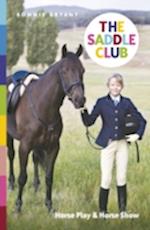 The Saddle Club: Horse Play & Horse Show