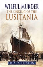 Wilful Murder: The Sinking Of The Lusitania