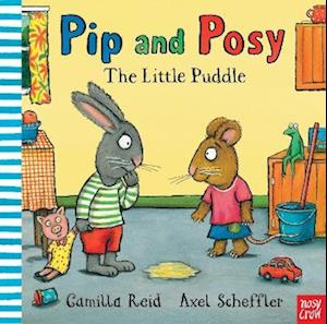 Pip and Posy: The Little Puddle