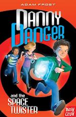 Danny Danger and the Space Twister