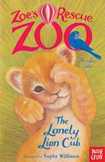 Zoe's Rescue Zoo: The Lonely Lion Cub