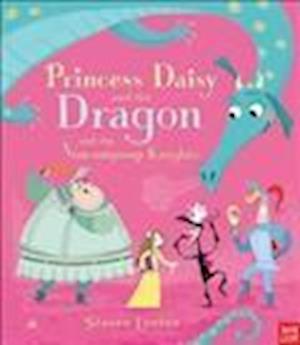 Princess Daisy and the Dragon and the Nincompoop Knights