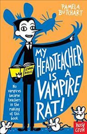 My Headteacher is a Vampire Rat