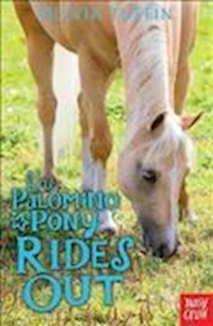 The Palomino Pony Rides Out