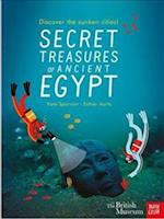 British Museum: Secret Treasures of Ancient Egypt: Discover the Sunken Cities