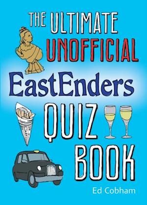 Ultimate Unofficial Eastenders Quiz Book