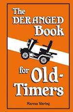 The Deranged Book for Old Timers