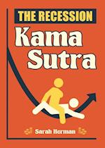 Recession Kama Sutra