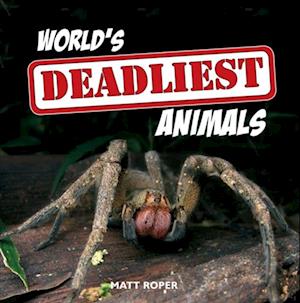 World's Deadliest Animals