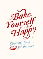 Bake Yourself Happy