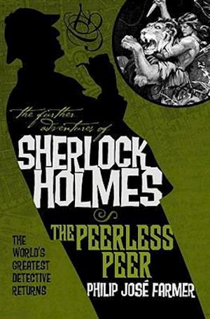 The Further Adventures of Sherlock Holmes: The Peerless Peer