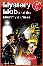Mystery Mob and the Mummy's Curse