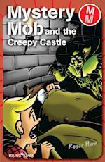 Mystery Mob and the Creepy Castle