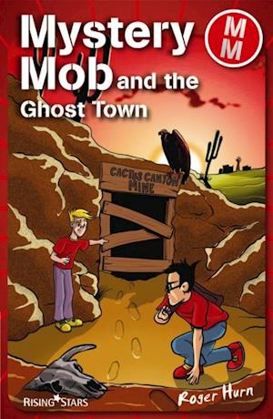 Mystery Mob and the Ghost Town