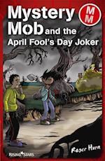 Mystery Mob and the April Fools' Day Joker