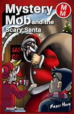 Mystery Mob and the Scary Santa