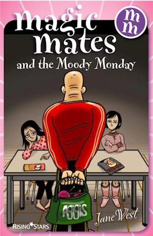 Magic Mates and the Moody Monday