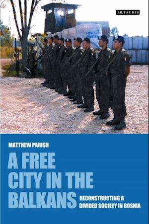 Free City in the Balkans