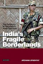 India''s Fragile Borderlands