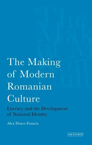 The Making of Modern Romanian Culture