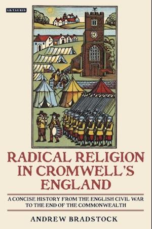 Radical Religion in Cromwell''s England