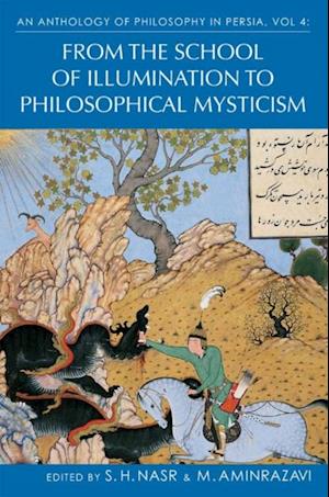 An Anthology of Philosophy in Persia, Vol. 4