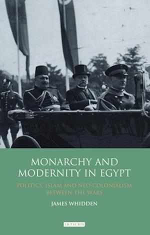 Monarchy and Modernity in Egypt