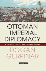 Ottoman Imperial Diplomacy