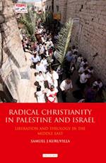 Radical Christianity in Palestine and Israel