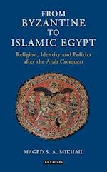 From Byzantine to Islamic Egypt