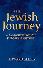 The Jewish Journey : A Passage Through European History