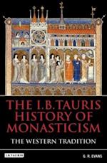 The I.B.Tauris History of Monasticism