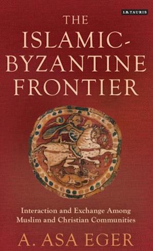 The Islamic-Byzantine Frontier