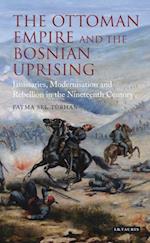 The Ottoman Empire and the Bosnian Uprising